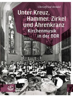 cover image of Unter Kreuz, Hammer, Zirkel und Ährenkranz